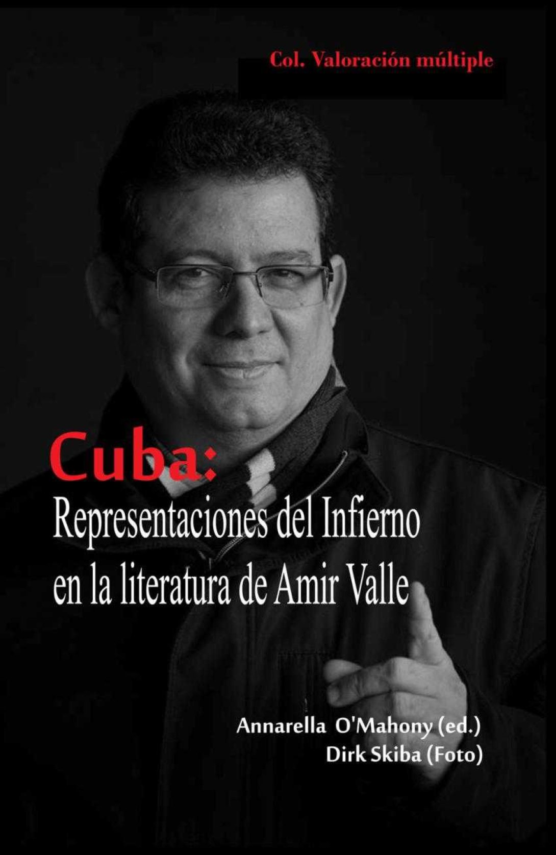 Portada de "Cuba, representaciones del Infierno en la literatura de Amir Valle".