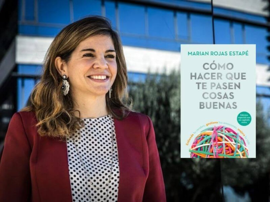 Marian Rojas Estapé y su libro "Cómo hacer que te pasen cosas buenas".