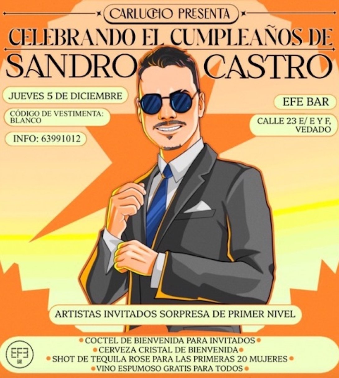 Cartel del cumpleaños de Sandro Castro.