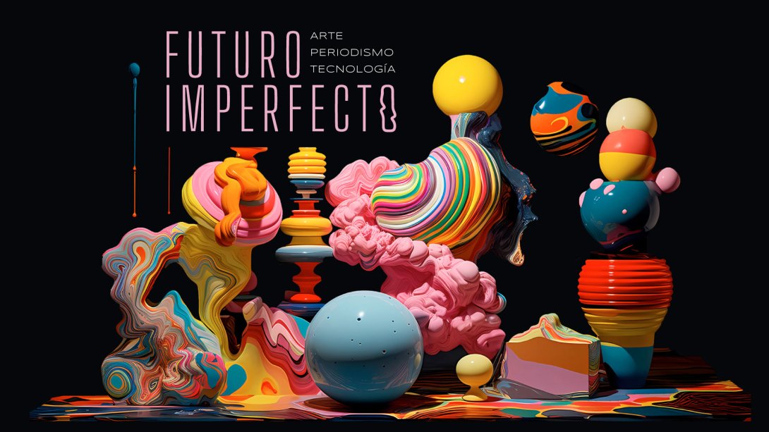 Cartel del Festival de Periodismo Futuro Imperfecto.