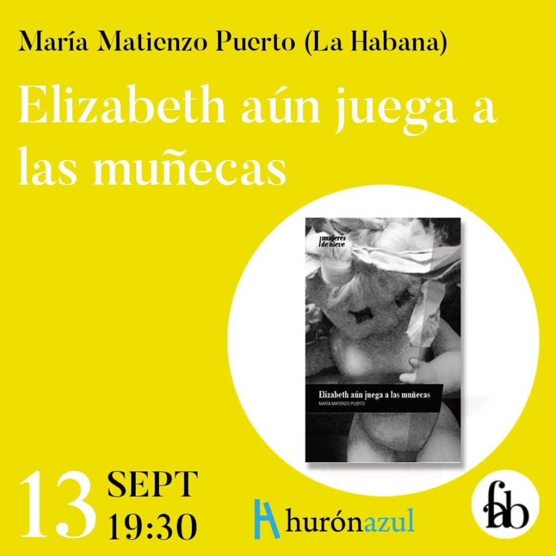 Cartel promocional de la novela Elisabeth aún juega a las muñecas, de la escritora cubana María Matienzo.