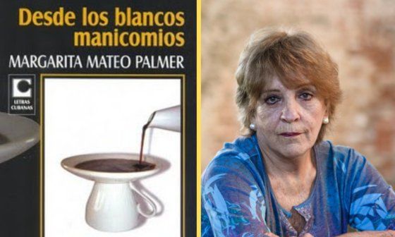 Collage de Margarita Mateo Palmer y la portada de su novela "Desde los blancos manicomios"